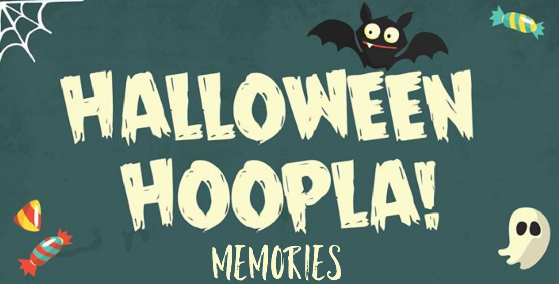 Halloween Hoopla Memories